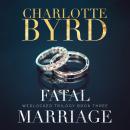 Fatal Marriage Audiobook