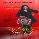 Birthing Your Destiny: Learn How to release the greatness of God Audiobook