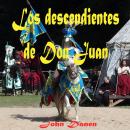 Los descendientes de don Juan Audiobook