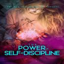 The Power Of Self-Discipline: Self discipline examples - self-discipline | why it’s important & how to master self-control