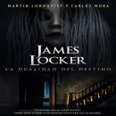 James Locker: La Dualidad de Destino Audiobook