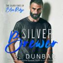 Silver Brewer: The Silver Foxes of Blue Ridge Audiobook