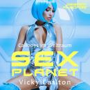 Sexplanet - Gesamtausgabe: Callboys im Weltraum Audiobook