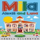 Mila, Alexis and Luna Audiobook