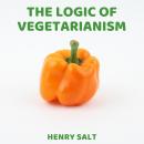 The Logic of Vegetarianism Audiobook