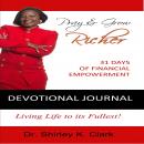 Pray & Grow Richer Devotional Journal: 31 Days of Financial Empowerment Audiobook