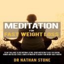 Meditation For Fast Weight Loss:: 30 Day Challenge to End Emotional Eating. Guided Meditation to Hel Audiobook