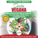 Dieta Vegana: Recetas Para Principiantes Guía De Cocina - Cómo Comenzar Una Dieta Vegana - Conceptos Audiobook