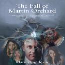 The Fall of Martin Orchard Audiobook