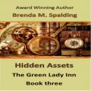 Hidden Assets - Book Three in the Green Lady Inn Series Audiobook
