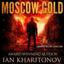 Moscow Gold Audiobook