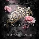 Possessed: A dark reverse harem bully romance Audiobook