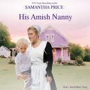 His Amish Nanny: Amish Christian Romance