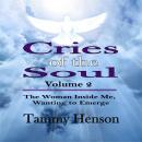 Cries of the Soul: The Woman Inside Me, Wanting to Emerge Audiobook