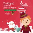 Christmas Celebrations Around The World 2 Christmas in Creative Canada: Christmas Kids Books Audiobook