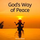 God's way of peace: A Book for the Anxious Audiobook