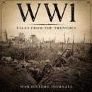 WW1: Tales from the Trenches Audiobook