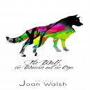 The Wolf, the Watcher, and the Oryx Audiobook