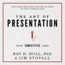 The Art of Presentation: Your Competitive Edge Audiobook