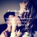 Carrie at Club Eros: Erotic Diary of a Young Woman Audiobook