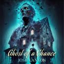 A Ghost of a Chance Audiobook