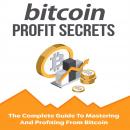 Bitcoin Profit Secrets Audiobook