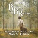 Benny and the Bank Robber Audiobook