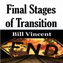 Final Stages of Transition Audiobook