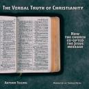 The Verbal Truth of Christianity: How the Church Co-opted the Jesus Message Audiobook