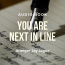 You Are Next In Line: Everyman's Guide for Writing an Autobiography Audiobook