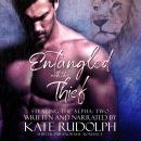 Entangled with the Thief: a Shifter Paranormal Romance Audiobook