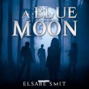 A Blue Moon Audiobook