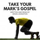 Take Your Mark's Gospel Audiobook