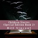 Children Stories (Special Edition Book 2) Audiobook