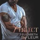 Perfect: A hot billionaire romance Audiobook