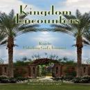 Kingdom Encounters: Keys to Unlocking God's Treasures Audiobook