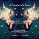 A Dreamer's Tales: A collection from the world’s first modern fantasy writer, written in 1905 and an Audiobook
