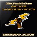 The Fantabulous Golden Lightning Bolts: Showdown on Mount Savage! Audiobook