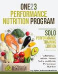 ONE23 PERFORMANCE NUTRITION PROGRAM, Solo Performance Training Edition© Audiobook