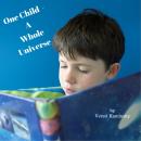 One Child A  Whole Universe Audiobook