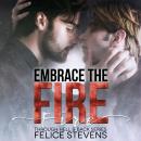 Embrace the Fire Audiobook