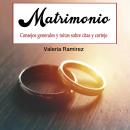 Matrimonio: Consejos generales y mitos sobre citas y cortejo (Spanish Edition) Audiobook