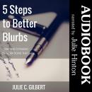 5 Steps to Better Blurbs: Crafting Dynamic Descriptions that Sell Audiobook