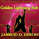 The Traveler's Touch: A Golden Lightning Bolt Type of Anointing Audiobook