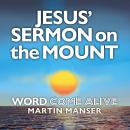 Jesus' Sermon on the Mount: Word Come Alive Audiobook