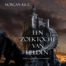 Een Zoektocht Van Helden (Boek #1 In De Tovenaarsring) Audiobook