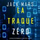 La Traque Zéro (Un Thriller d'Espionnage de L'Agent Zéro-Volume #3) Audiobook