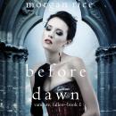 Before Dawn (Vampire, Fallen—Book 1) Audiobook