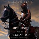 De Opkomst Van De Heldhaftige (Koningen En Tovenaars—Boek 2) Audiobook
