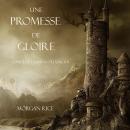 Une Promesse De Gloire (Tome n 5 de L'anneau Du Sorcier) Audiobook